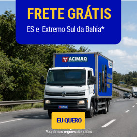 Frete grátis para Espírito Santo e Extremo Sul da Bahia na Acimaq